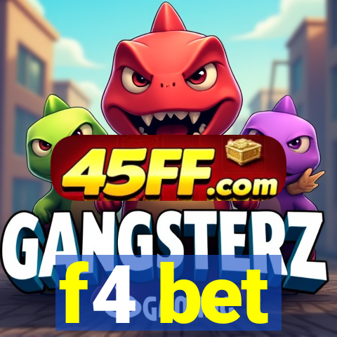 f4 bet